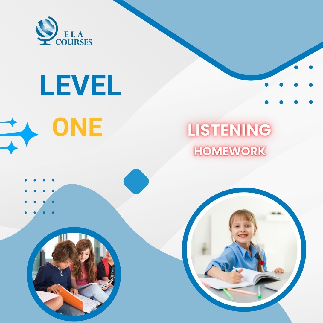 LEVEL 1 (Listening Homework)